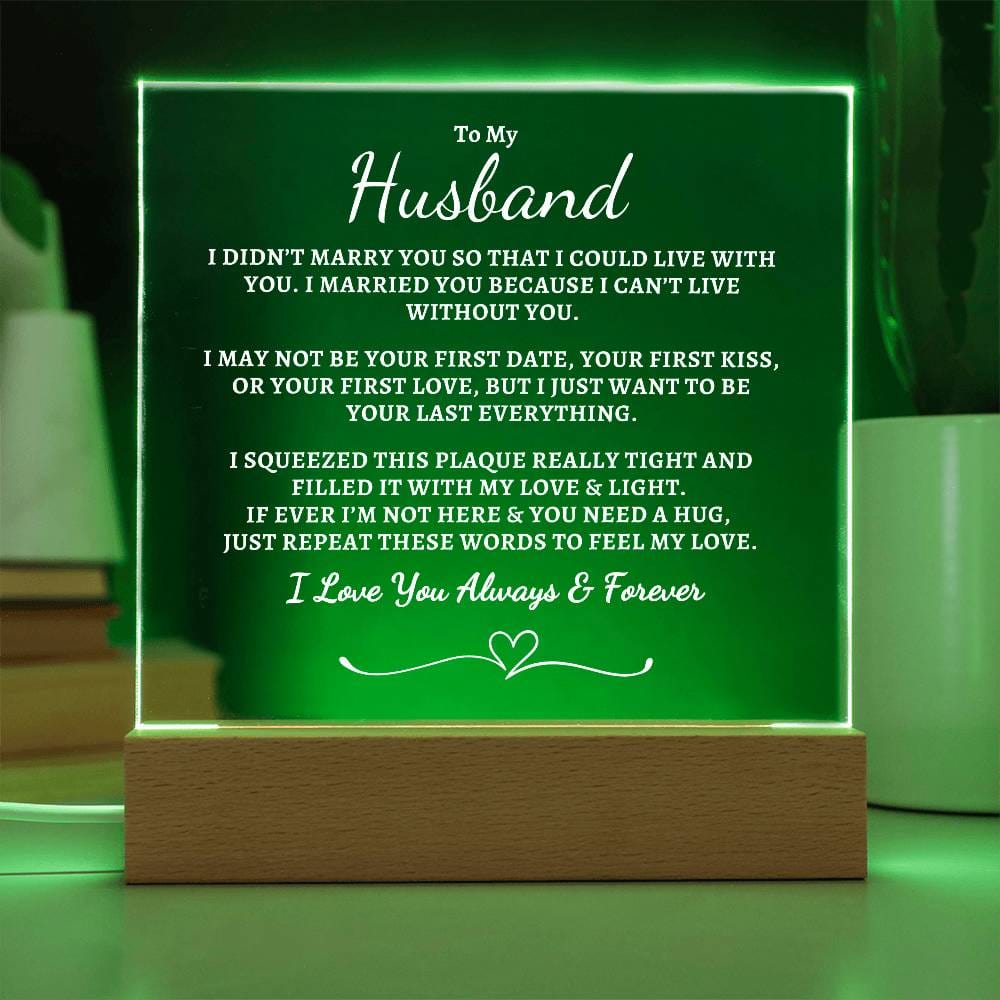 Gift for Husband I Can't Live Without You | Acrylic