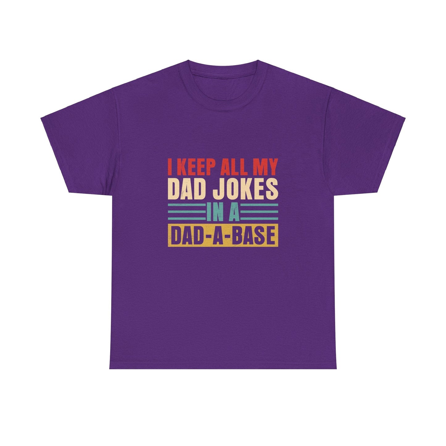 Gift for Dad | Jokes in a Dad-A-Base Tee