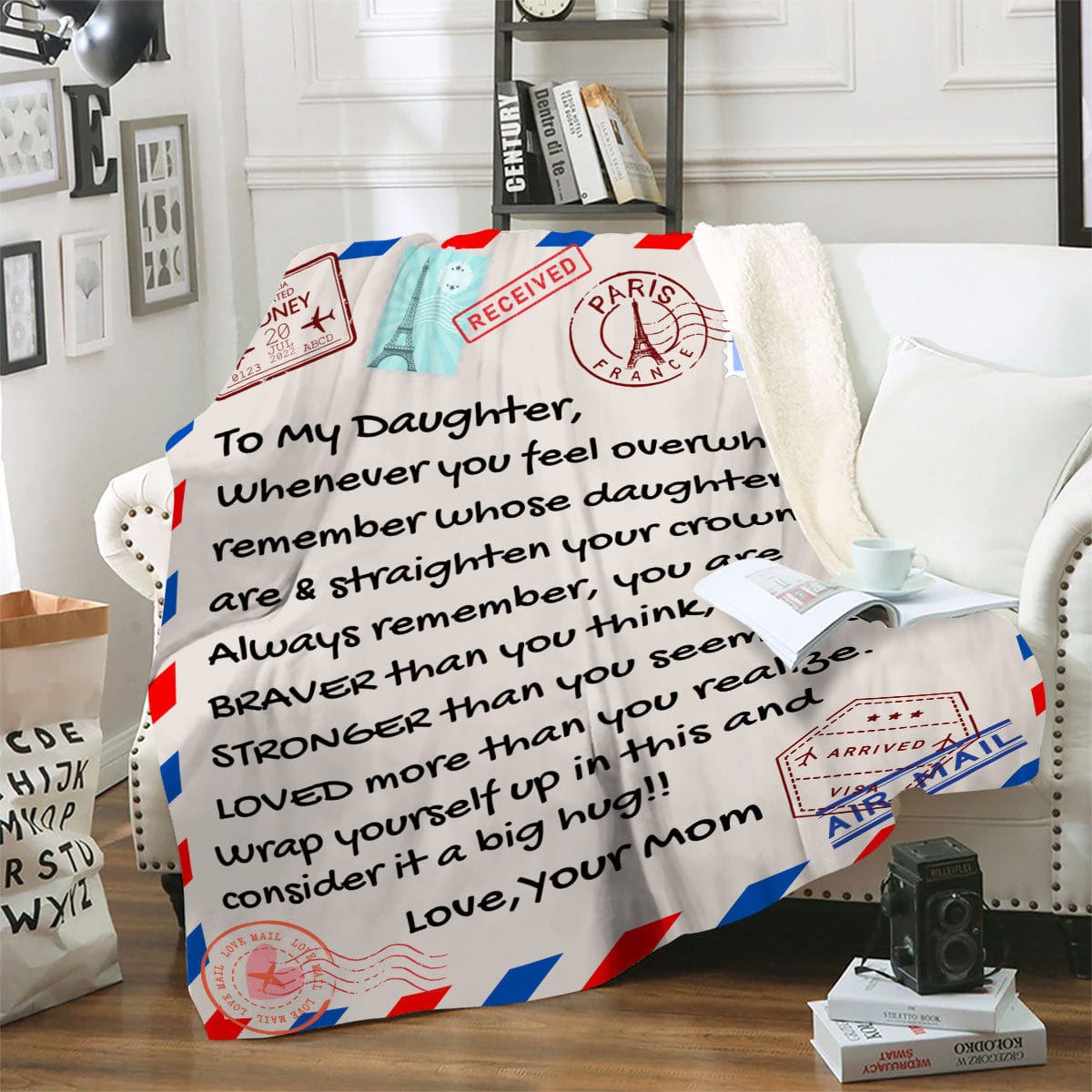 Message blanket to daughter from mom to remind her show strong she is and that her mother loves her. And to wrap herself in the blankt when she needs a hug from the mom if the mom isn't there.