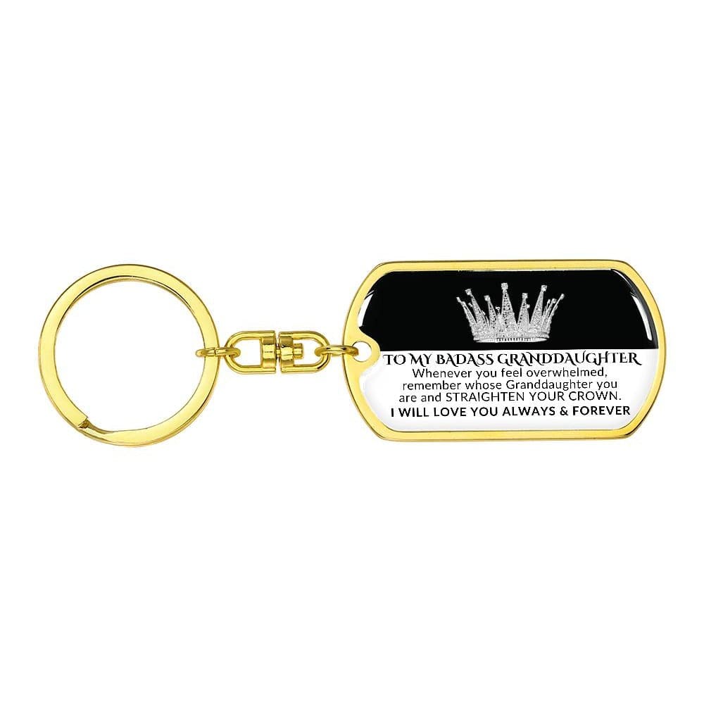 Gift for granddaughter Swivel dog tag keychain with the inscription "TO MY BADASS GRANDDAUGHTER Whenever you feel overwhelmed, remember whose Granddaughter you are and STRAIGHTEN YOUR CROWN. I will love you always & forever," exclusive to Design It Personal