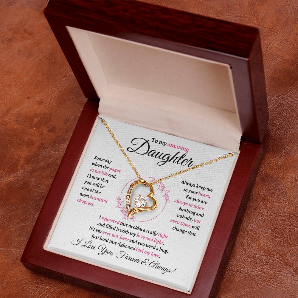 gold heart necklace with a message card to my amazing daughter, i love you forever and always.