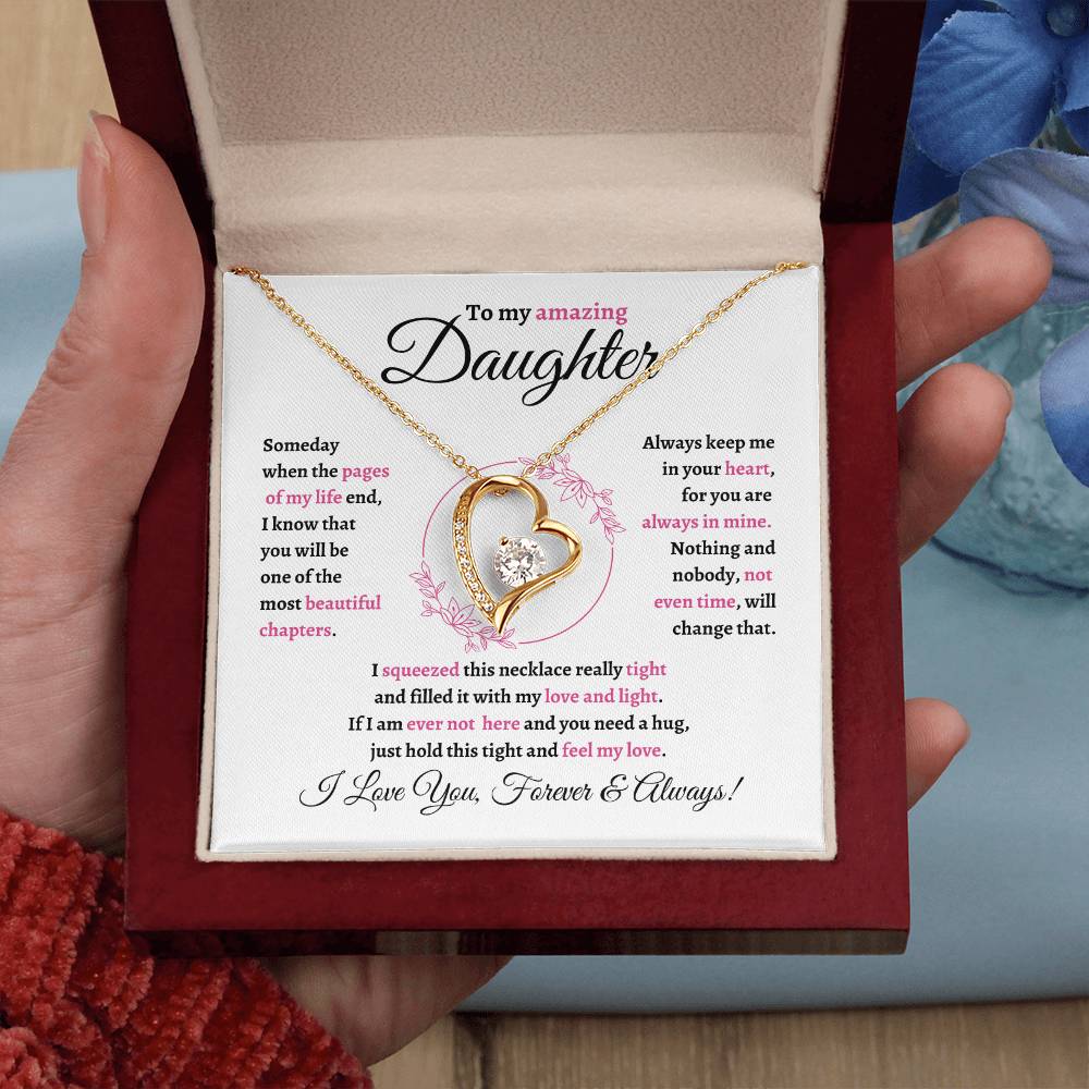 gold heart necklace with a message card to my amazing daughter, i love you forever and always.