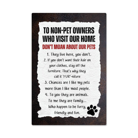 Metal wall art stating the rules for non pet owners who visit our home decor sign