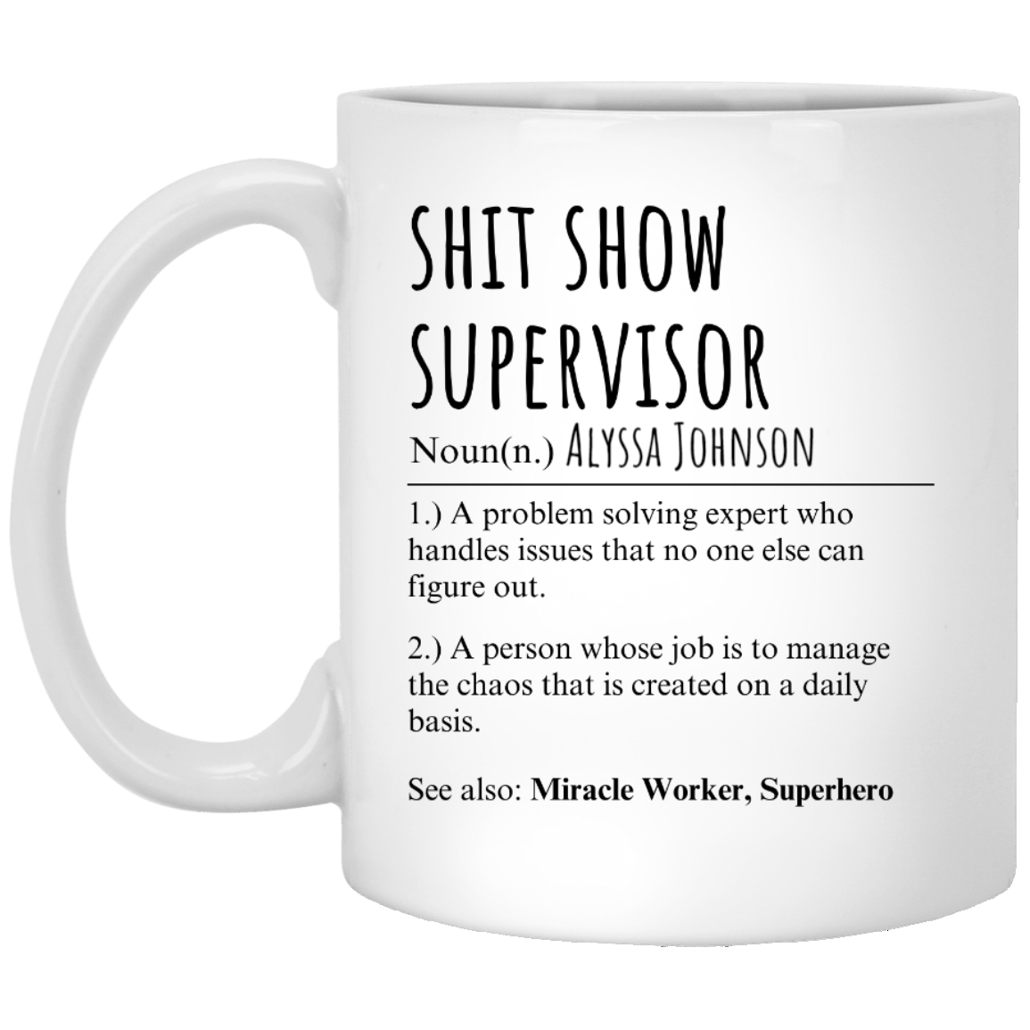 Gift for Boss | Shit Show Supervisor Mug